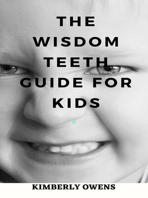 cover image of The Wisdom Teeth Guide for Kids